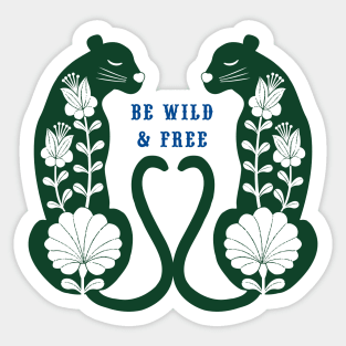 Be Wild & Free dark green Sticker